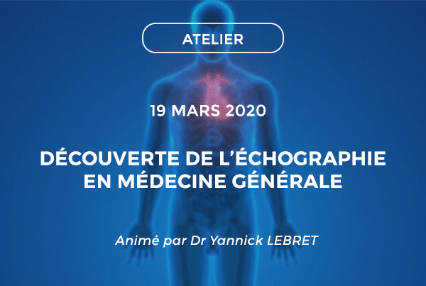 Découverte de l’échographie en médecine générale avec le Dr Lebret - Humain