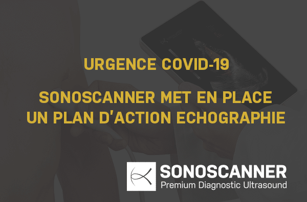 Plan d'action COVID-19 Sonoscanner échographie