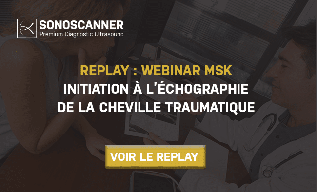 Replay : Initiation à l’échographie de la cheville traumatique