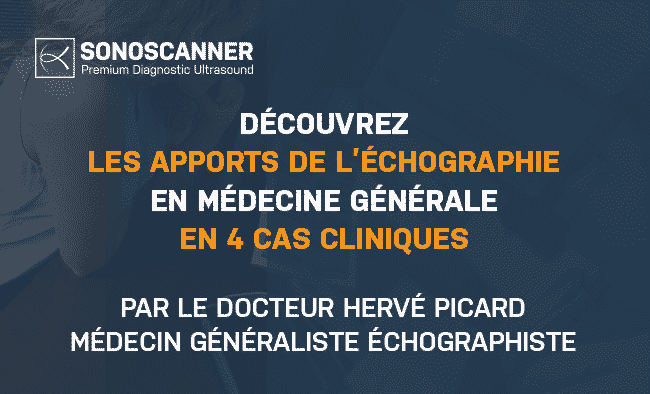 Cas Cliniques : L’Echographie en Médecine Générale