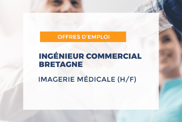 Ingénieur commercial H/F Imagerie médicale - Bretagne - Production