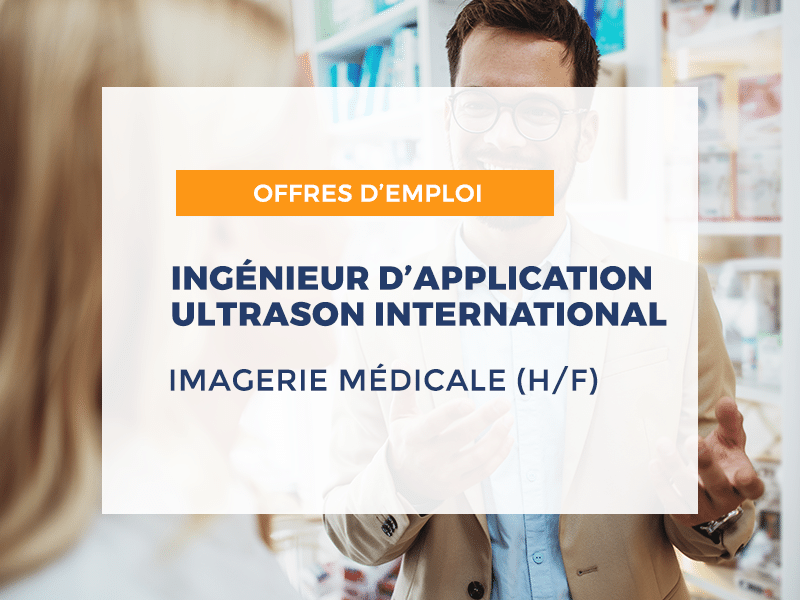 Ingénieur d’application ultrason International H/F Imagerie médicale