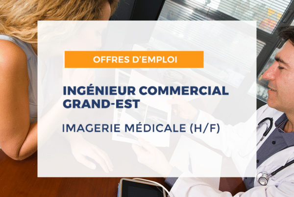 Ingénieur commercial H/F Imagerie médicale - Grand-Est - Relations publiques