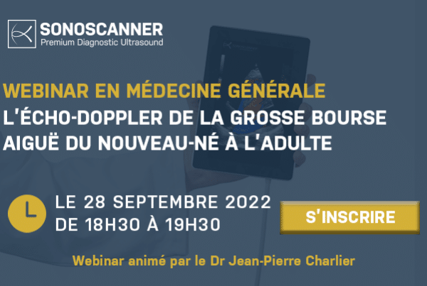 Webinar - L’écho-Doppler de la grosse bourse aiguë du nouveau-né à l’adulte - La conception des produits