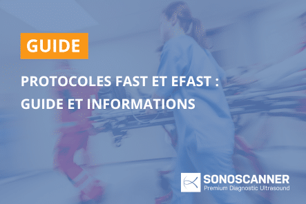 Protocoles Fast et eFast : Guide et informations